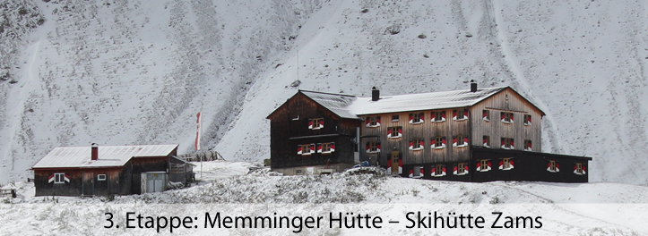 3 Etappe Memminger Hütte – Skihütte Zams